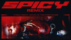 Ty Dolla Sign Taps YG, J Balvin, Tyga & Post Malone on ‘Spicy’ Remix: Listen