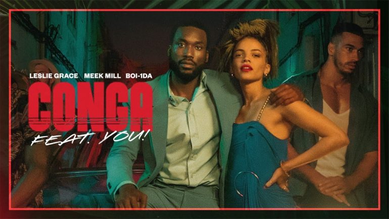 Meek Mill Leslie Grace Conga