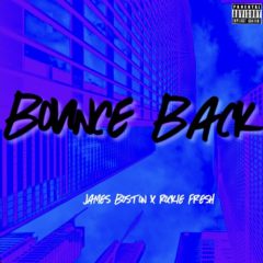 James Boston & Rockie Fresh Connect for ‘Bounce Back’