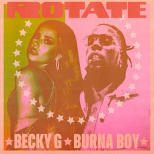 becky g burna boy rotate