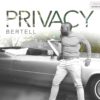 Bertell ‘Privacy’ Video