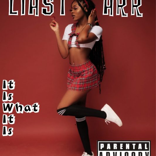 Stream LiaStarr ‘It Is What It Is’ Project