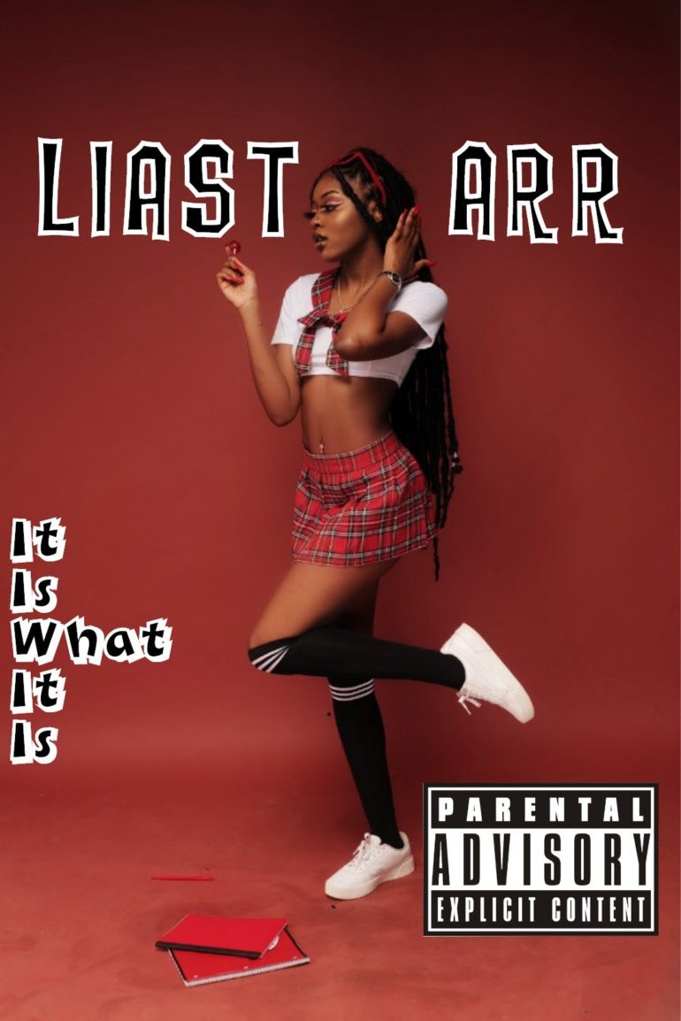 Stream LiaStarr ‘It Is What It Is’ Project