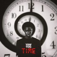 Yaw Tog time ep