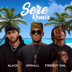 6LACK sere remix dj spinall fireboy dml