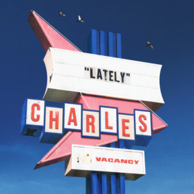 Charles lately
