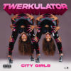 city girls Twerkulator