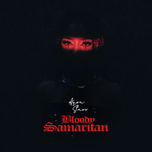 Ayra Starr Bloody Samaritan