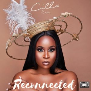 Cilla Raie Releases “Reconnected” EP