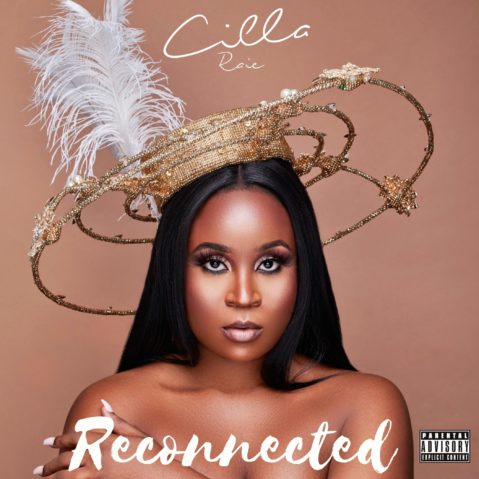 Cilla Raie Releases “Reconnected” EP