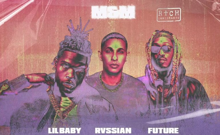 rvssian mm Lil Baby & Future Join