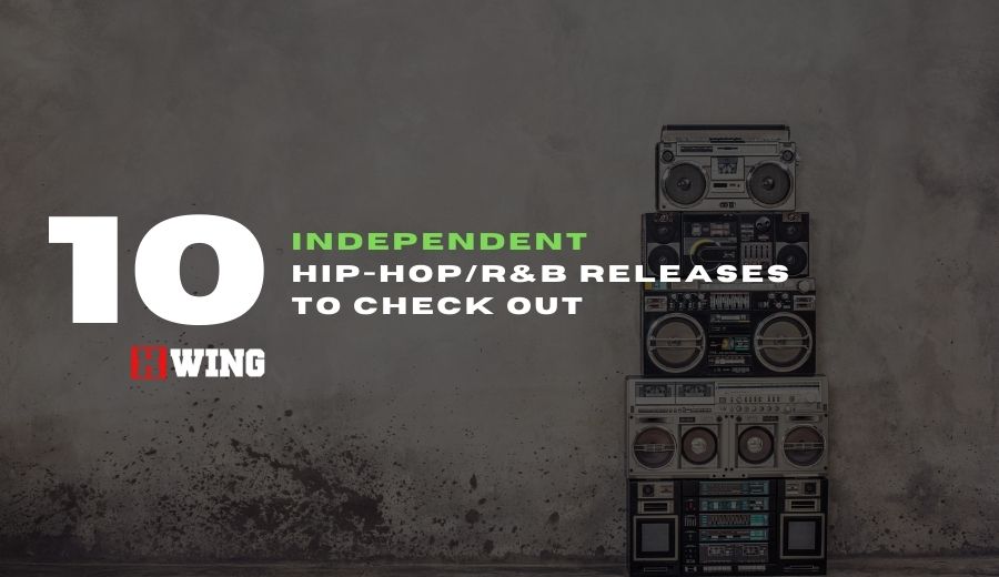 Independent Hip-HopR&B Releases To Check Out (Magazine Cover)