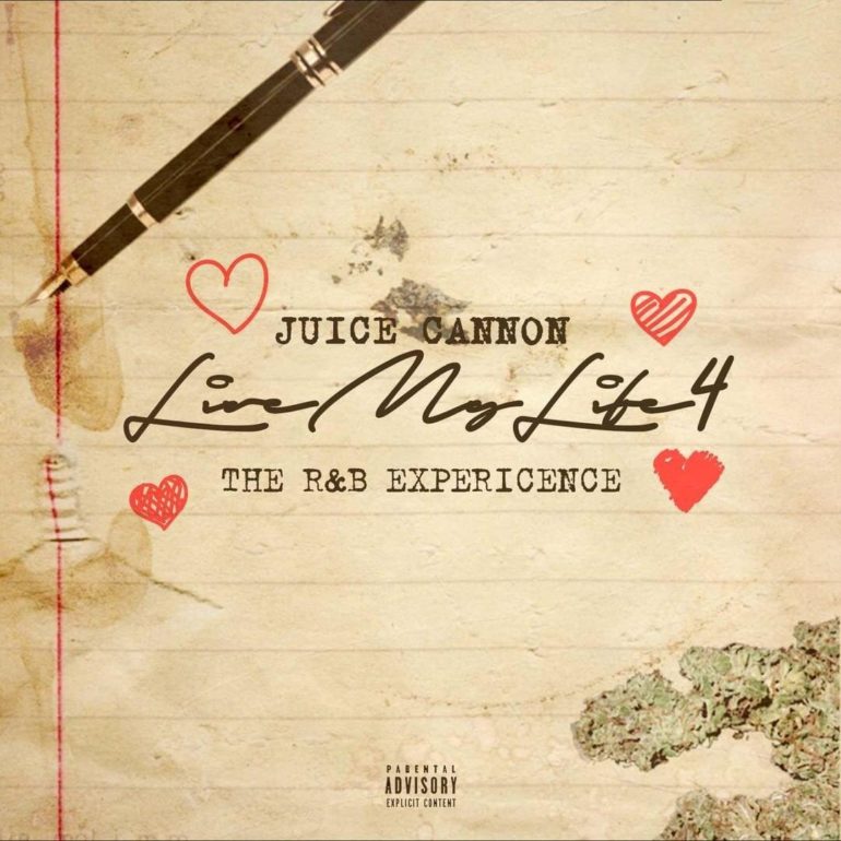 Juice Cannon Live-My-Life-4