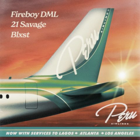 fireboy dml peru remix 21 savage blxst