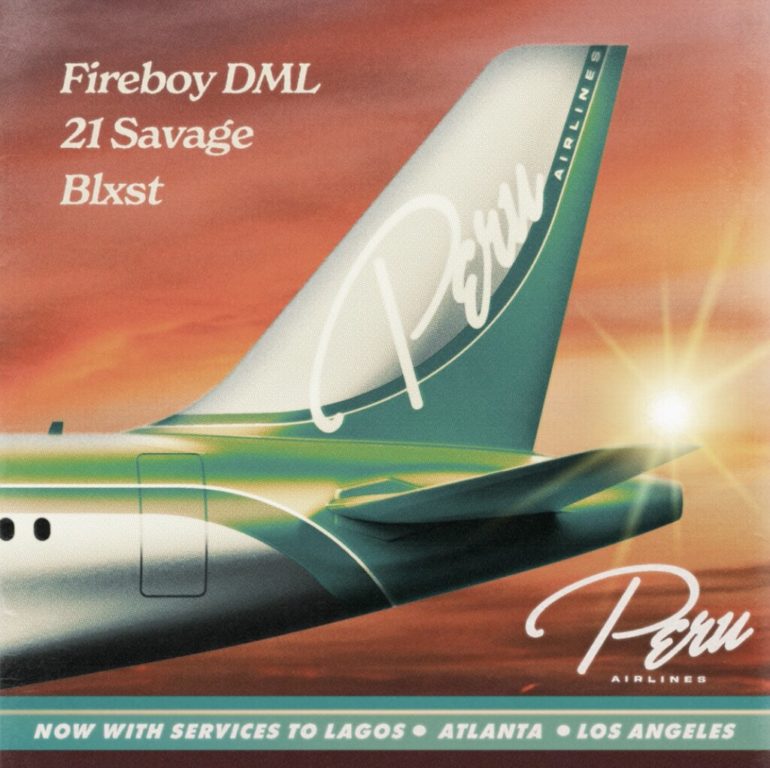 fireboy dml peru remix 21 savage blxst
