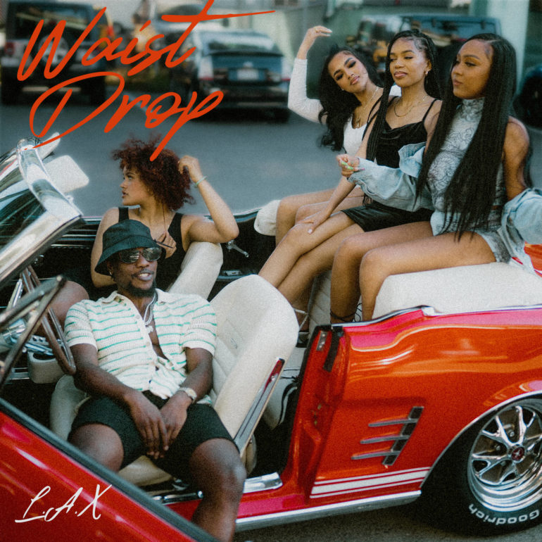 L.A.X Drops New Single ‘Waist Drop’