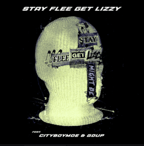 Stay Flee Get Lizzy — ‘Might Be’ Video feat. Cityboymore & GDUP