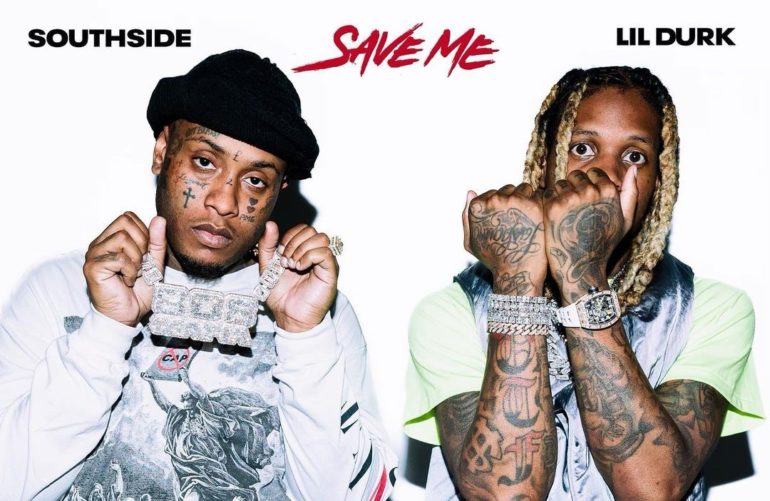 Lil Durk Joins Southside on New Single ‘Save Me’: Watch