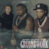 Big Narstie, Ed Sheeran, Papoose - Groundwork - Artwork