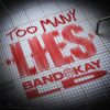 Bandokay & LD Team Up on “Too Many Lies”