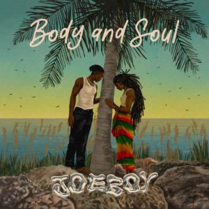 Joeboy Body and Soul
