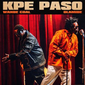 Wande Coal & Olamide Join Forces on "Kpe Paso" — Watch