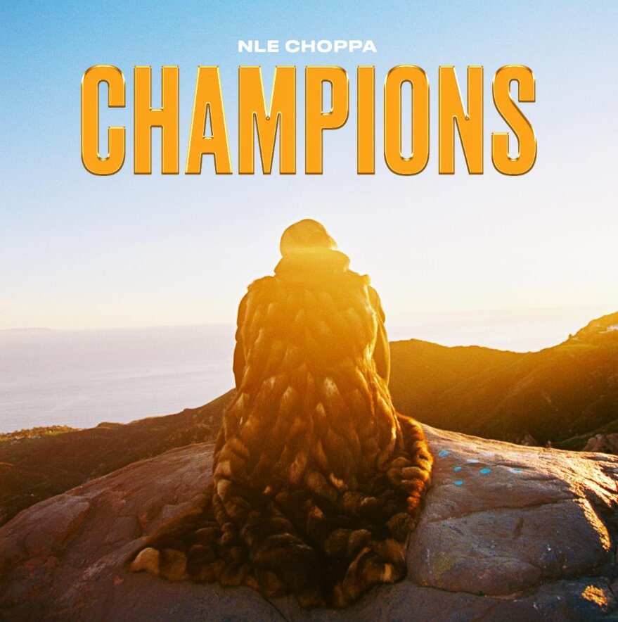 champions nle choppa