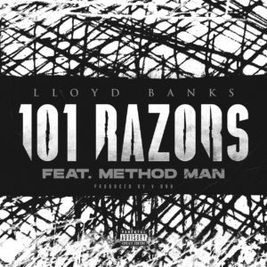 Lloyd banks Method Man 101 razors
