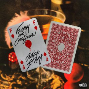 Fridayy & Chris Brown Team Up for "Don't Give It Away"
