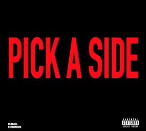 king combs pick a side