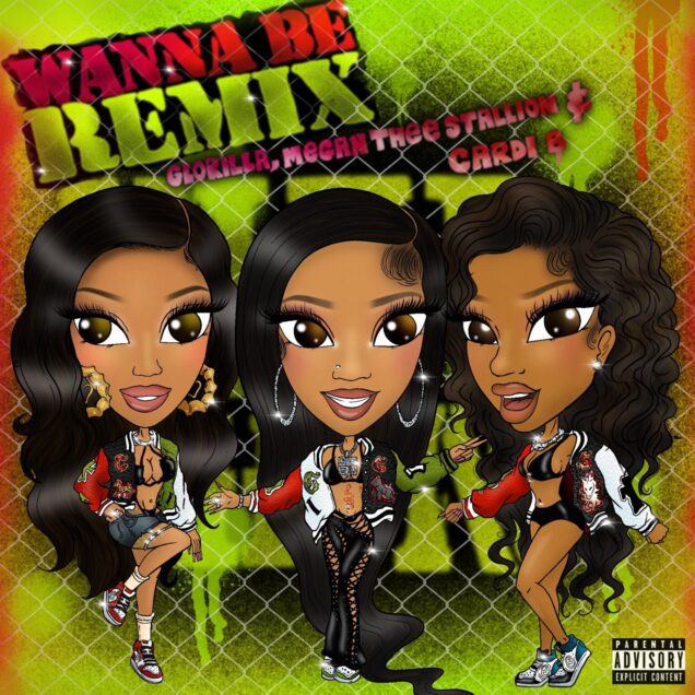 GloRilla Wanna Be Remix f Megan Thee Stallion Cardi B