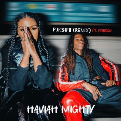 Haviah Mighty Poiison Pursuit Remix