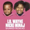 Lil Wayne & Nicki Minaj Drop “Banned From No (Remix)”